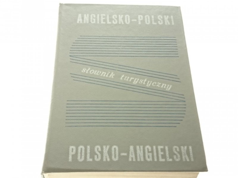 SŁOWNIK TURYSTYCZNY ANGIELSKO-POLSKI POL-ANG 1981
