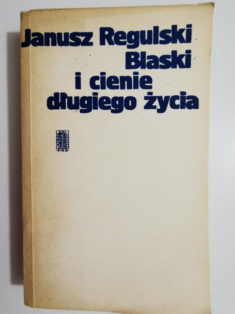 BLASKI I CIENIE DŁUGIEGO ŻYCIA - Janusz Regulski 1980
