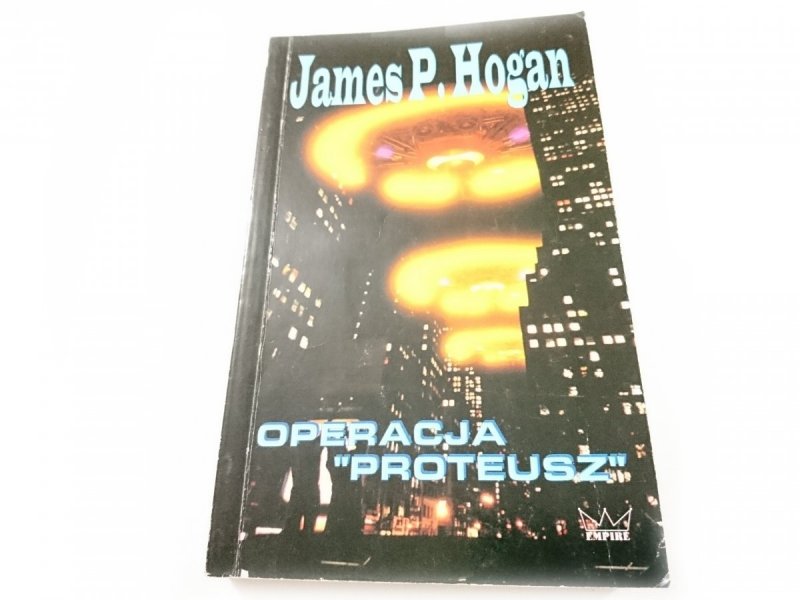 OPERACJA PROTEUSZ - James P. Hogan 1994