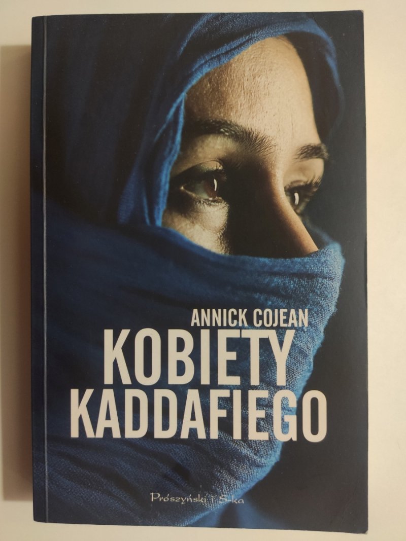 KOBIETY KADDAFIEGO - Annick Cojean