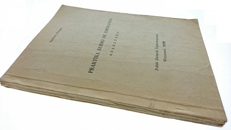PRAKTIKA KURSO DE ESPERANTO GRAMATIKO Pettyn 1978