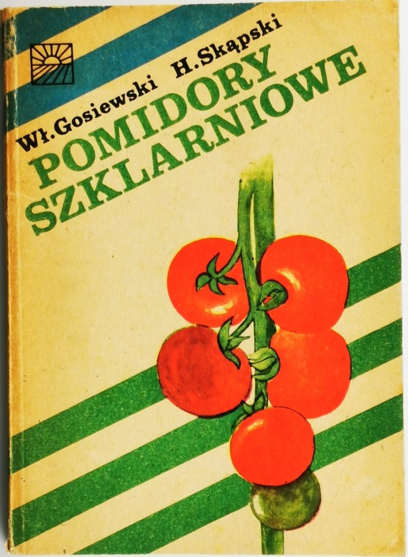 POMIDORY SZKLARNIOWE - Wł. Gosiewski