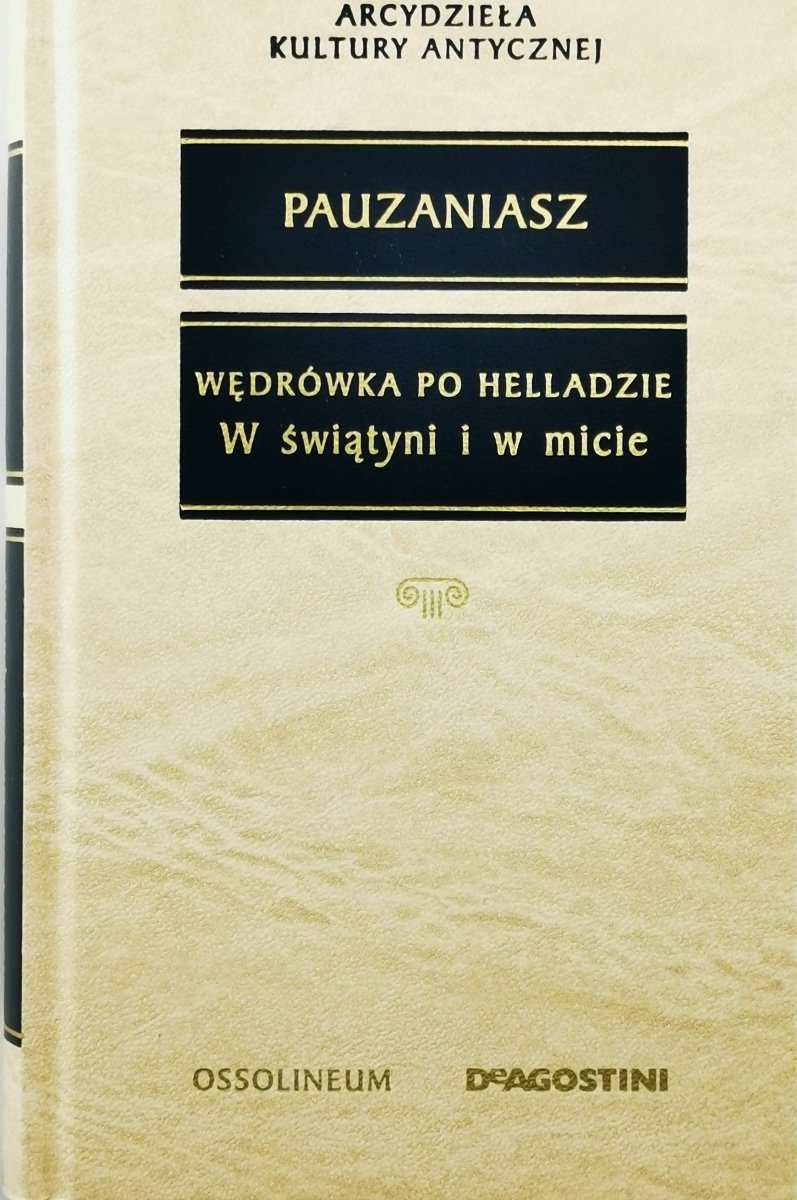 W ŚWIĄTYNI I W MICIE - Pauzaniasz (Pausanias Periegetes)