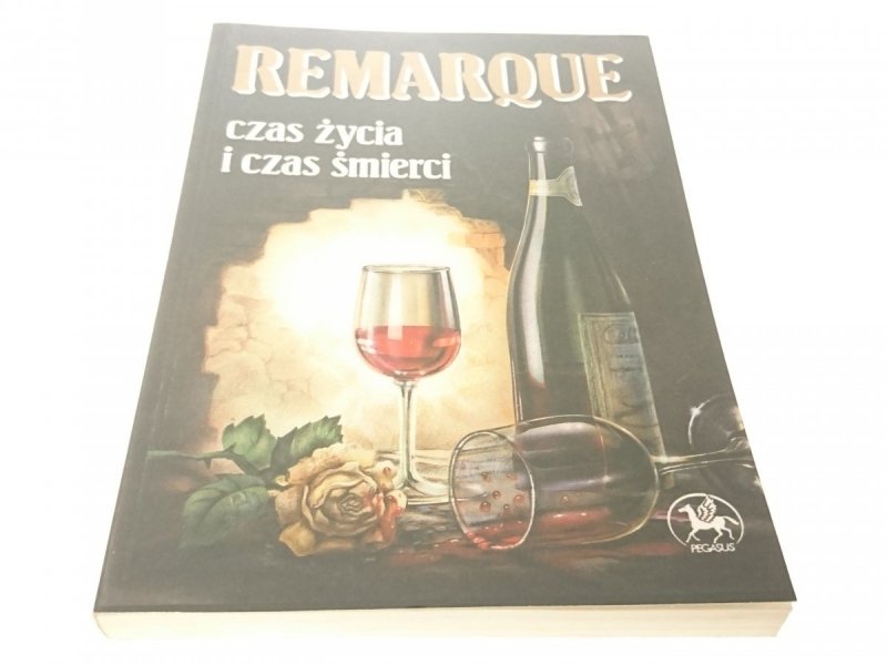 CZAS ŻYCIA I CZAS ŚMIERCI - E. M. Remarque 1991
