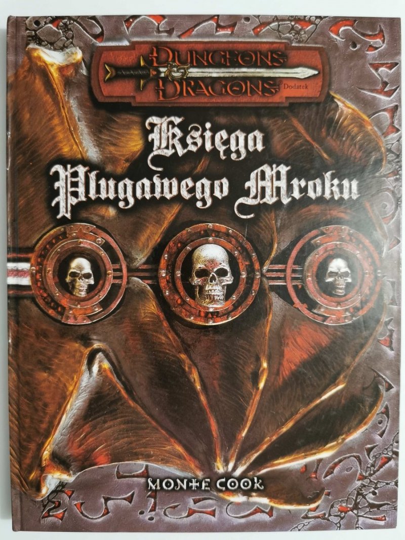 DUNGEONS DRAGONS. DODATEK KSIĘGA PLUGAWEGO MROKU 
