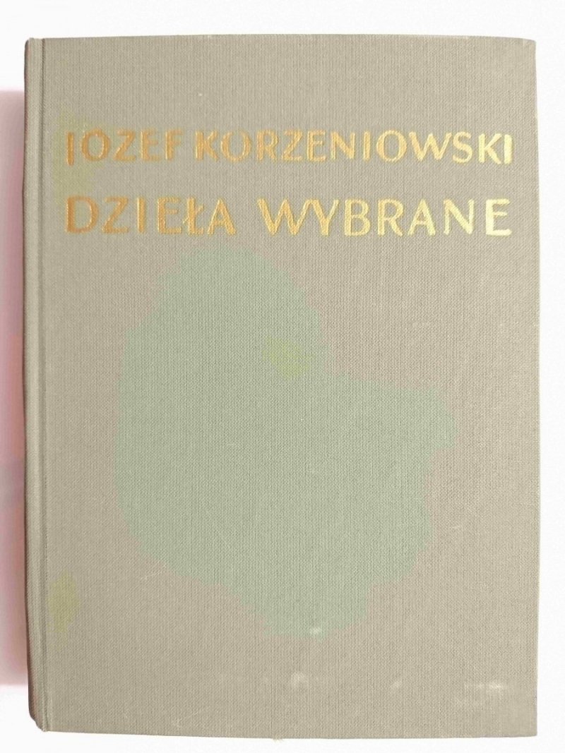 DZIEŁA WYBRANE TOM II NOWE WĘDRÓWKI ORYGINAŁA - Józef Korzeniowski 1954