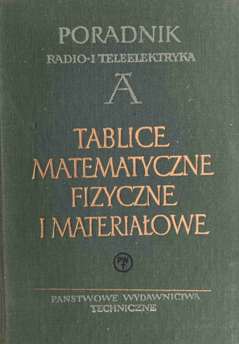 TABLICE MATEMATYCZNE FIZYCZNE I MATERIAŁOWE - Jerzy Antoniewicz