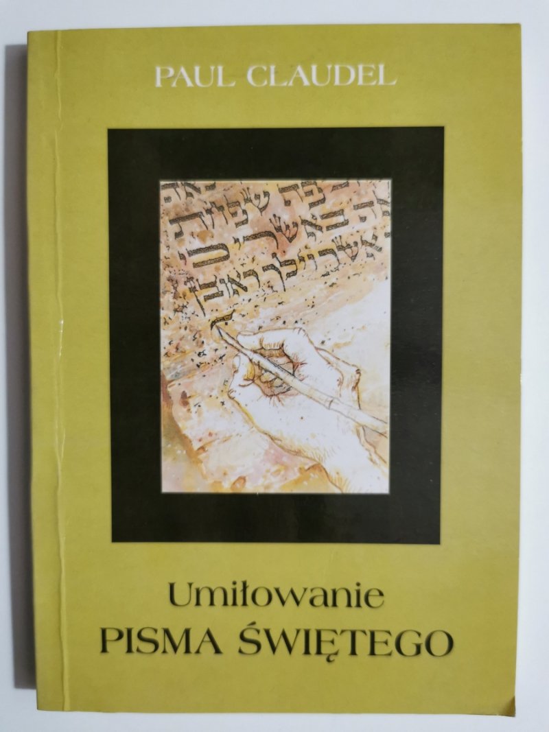 UMIŁOWANIE PISMA ŚWIĘTEGO - Paul Claudel