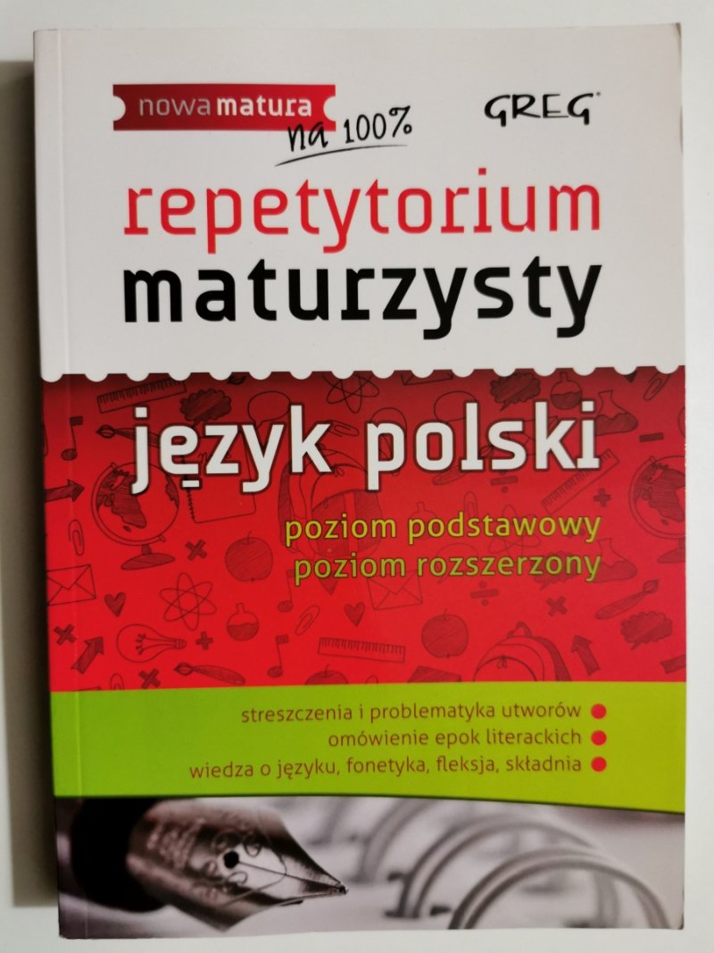 REPETYTORIUM MATURZYSTY JĘZYK POLSKI POZIOM PODSTAWOWY I ROZSZERZONY - Monika Borkowska