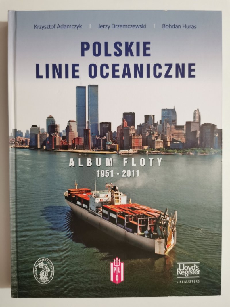 POLSKIE LINIE OCEANICZNE. Album floty - Krzysztof Adamczyk