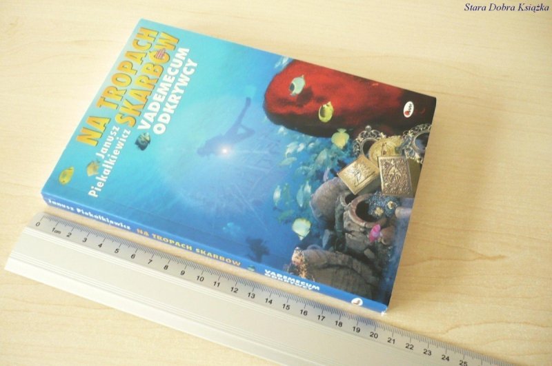 NA TROPACH SKARBÓW. VADEMECUM ODKRYWCY