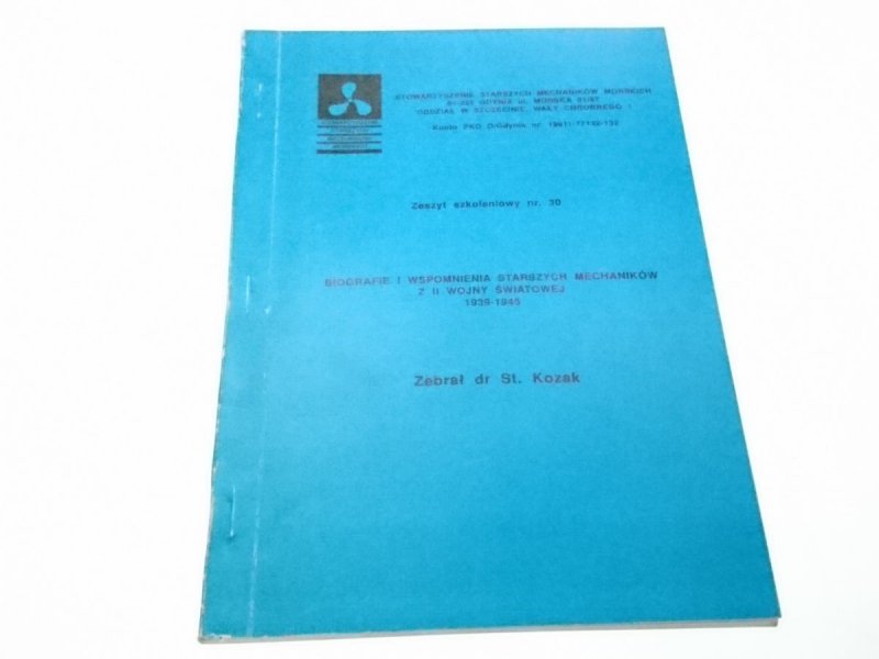 BIOGRAFIE I WSPOMNIENIA STARSZYCH MECHANIKÓW Z II WOJNY ŚWIATOWEJ 1939-1945