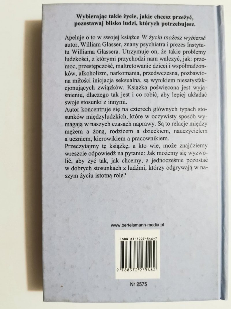 W ŻYCIU MOŻESZ WYBIERAĆ - William Glasser 2001