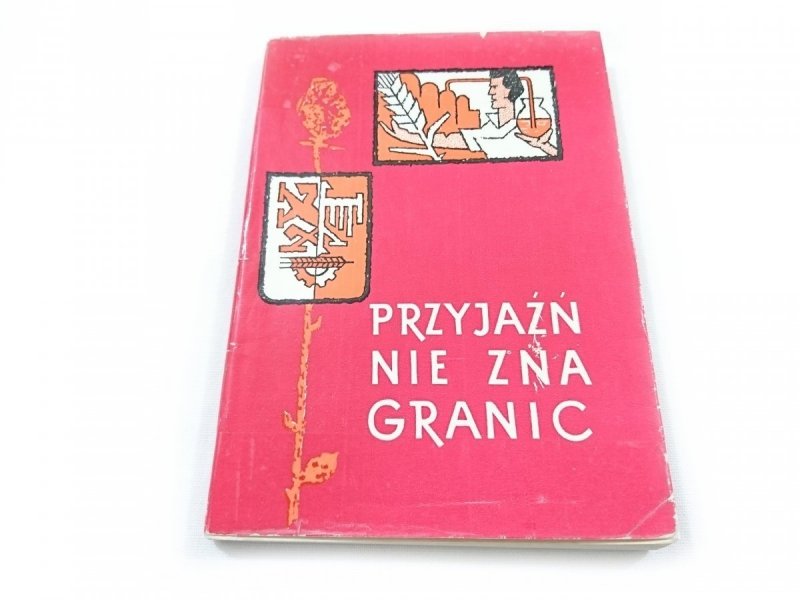 PRZYJAŹŃ NIE ZNA GRANIC - W. Kowalenko 1969