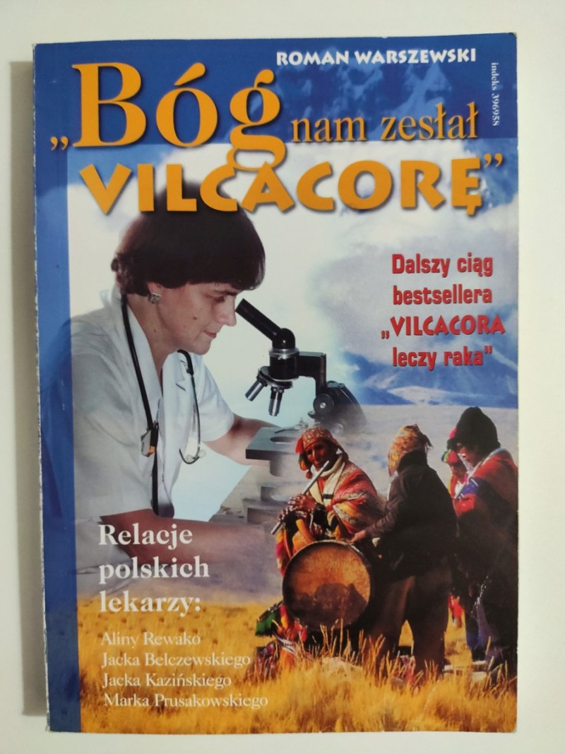 BÓG NAM ZESŁAŁ VILCACORĘ - Roman Warszewski