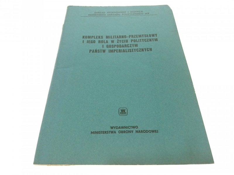 KOMPLEKS MILITARNO-PRZEMYSŁOWY I JEGO ROLA...1973