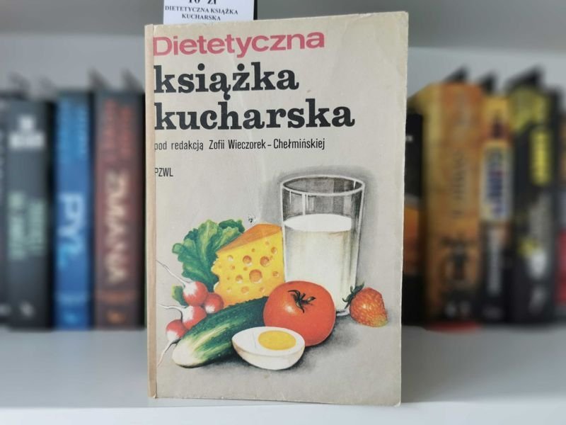 Dietetyczna książka kucharska - red. Wieczorek-Chełmińska