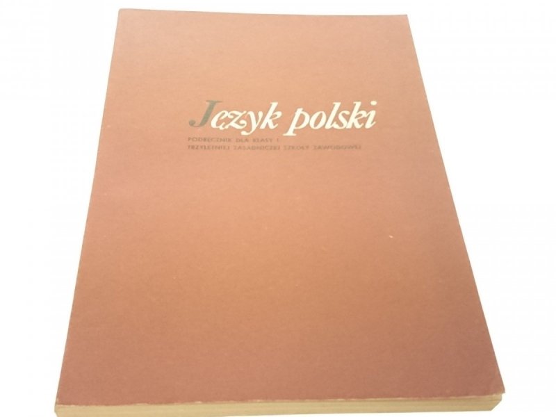 JĘZYK POLSKI. PODRĘCZNIK DLA KLASY I Skalska 1967