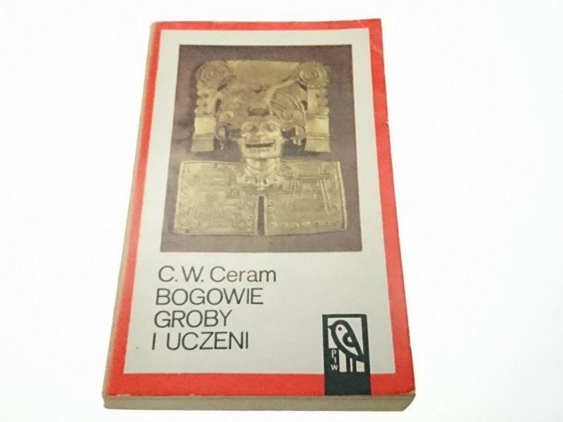 BOGOWIE GROBY I UCZENI TOM I i II - Ceram 1971