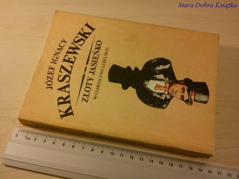 ZŁOTY JASIEŃKO - Józef Ignacy Kraszewski