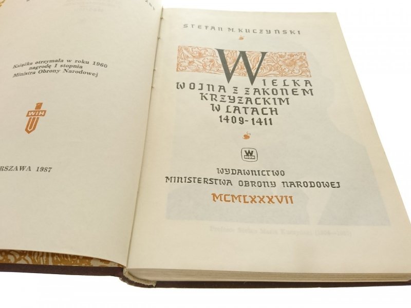 WIELKA WOJNA Z ZAKONEM KRZYŻACKIM W LATACH 1409-11