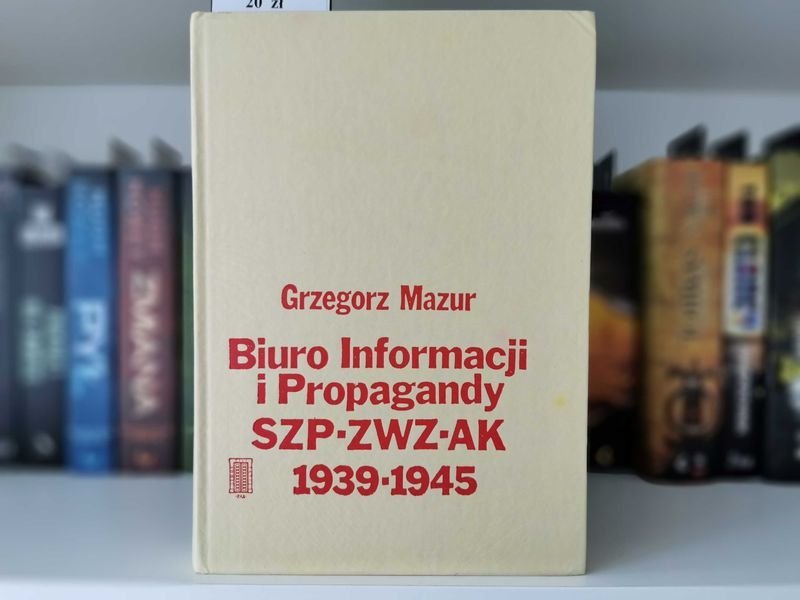 Biuro Informacji i Propagandy SZP-ZWZ-AK 1939 do 1945 - Mazur