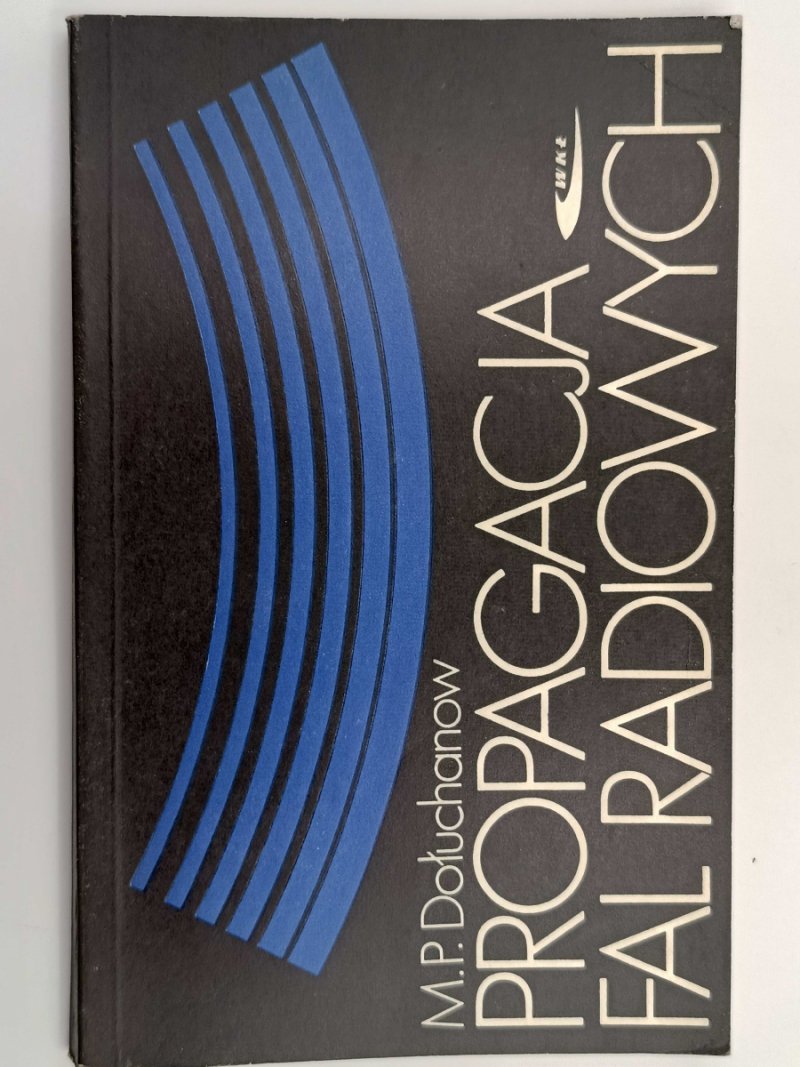 PROPAGACJA FAL RADIOWYCH - M.P. Dołuchanow