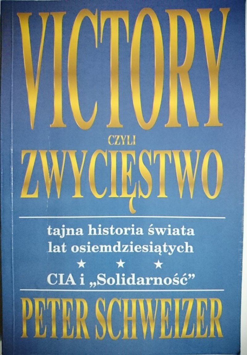 VICTORY CZYLI ZWYCIĘSTWO - Peter Schweizer 1994