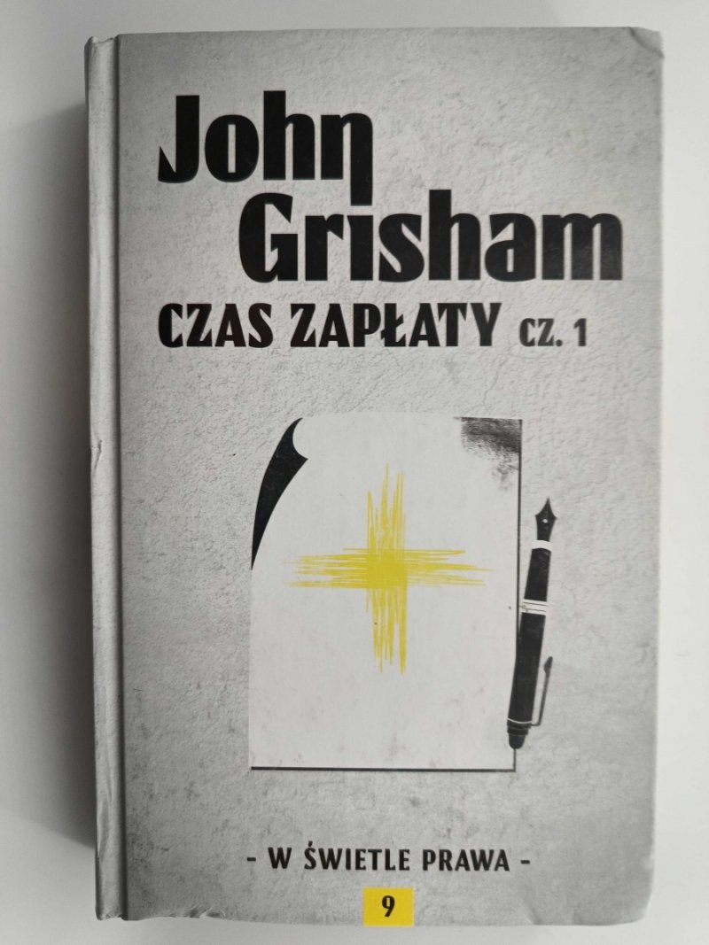 CZAS ZAPŁATY CZ.1. W ŚWIETLE PRAWA - John Grisham