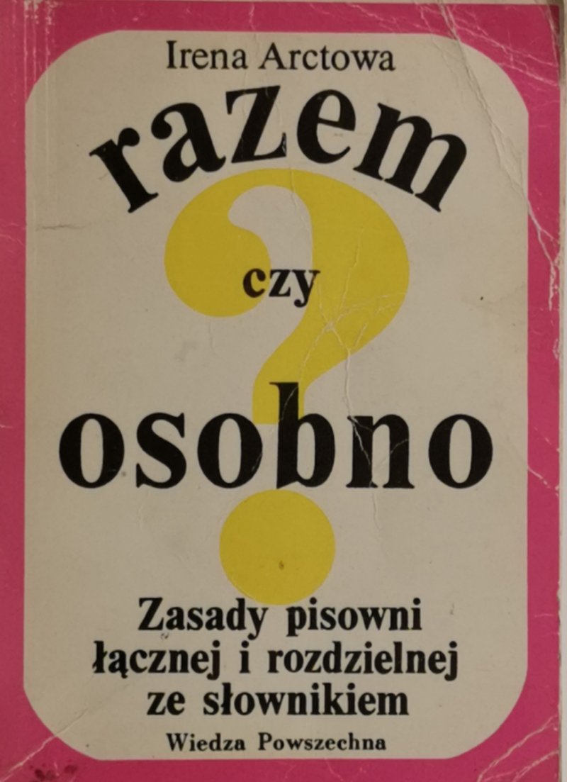 RAZEM CZY OSOBNO - Irena Arctowa