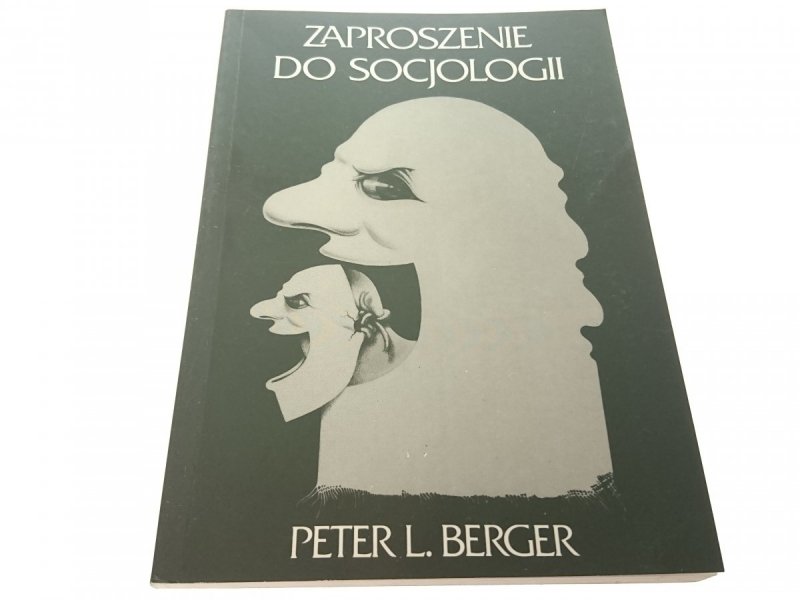 ZAPROSZENIE DO SOCJOLOGII - Peter L. Berger 1997
