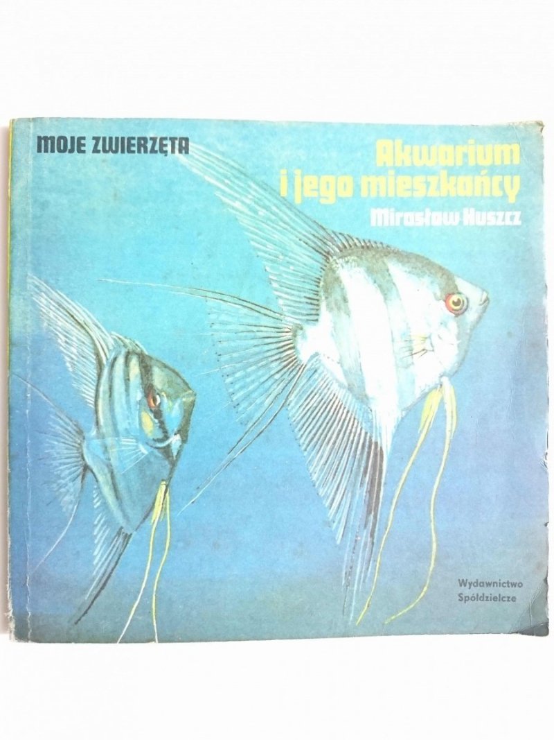 AKWARIUM I JEGO MIESZKAŃCY - Mirosław Huszcz 1984