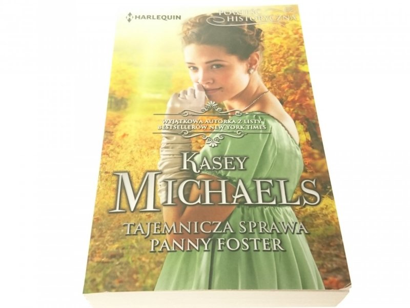 TAJEMNICZA SPRAWA PANNY FOSTER - K. Michaels 2017