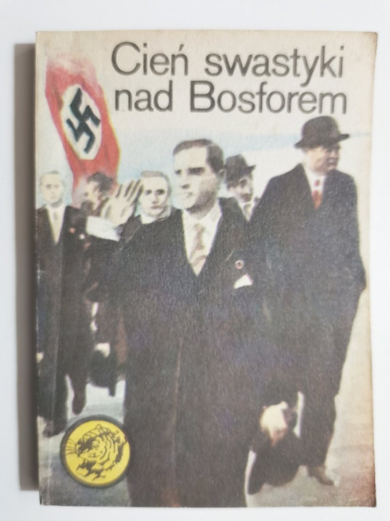 ŻÓŁTY TYGRYS. CIEŃ SWASTYKI NAD BOSFOREM - Marian Slifierz
