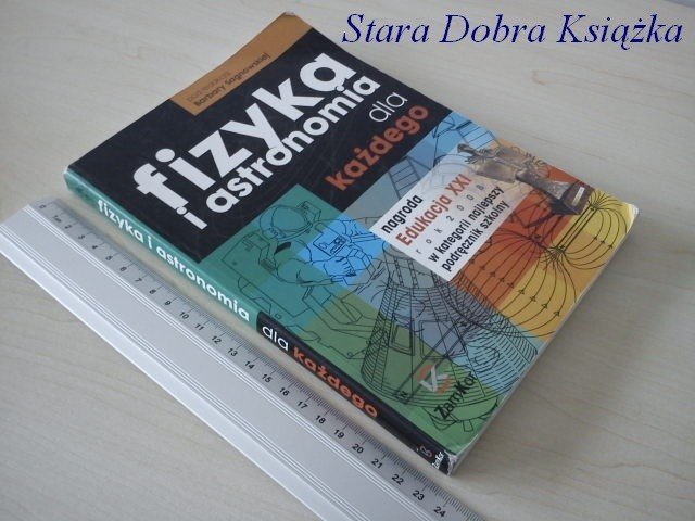 FIZYKA I ASTRONOMIA DLA KAŻDEGO 2008
