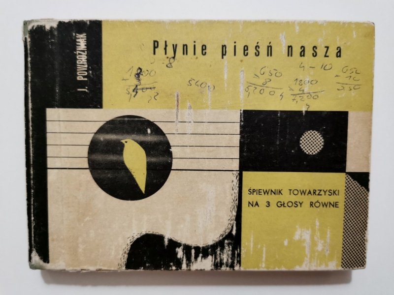 PŁYNIE PIEŚŃ NASZA. ŚPIEWNIK TOWARZYSKI NA 3 GŁOSY RÓWNE 1960