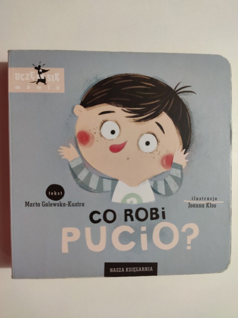CO ROBI PUCIO? - Marta Galewska-Kustra