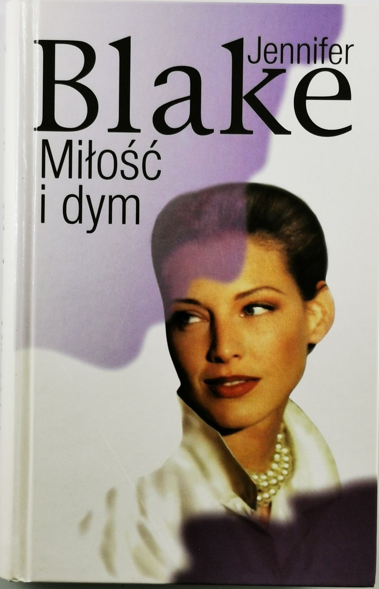 MIŁOŚĆ I DYM - Jennifer Blake