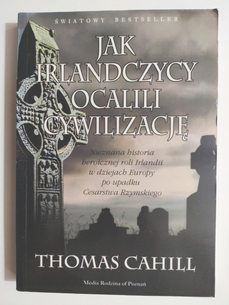JAK IRLANDCZYCY OCALILI CYWILIZACJE - Thomas Cahill