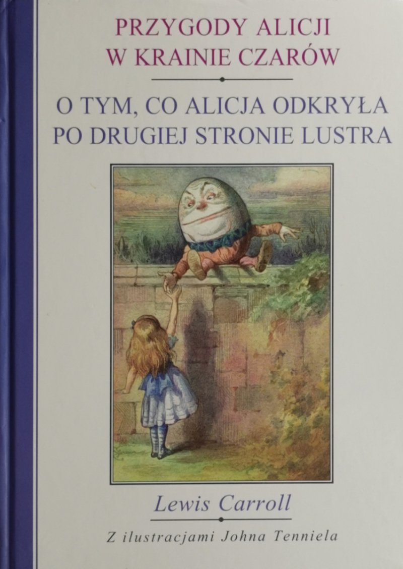 PRZYGODY ALICJI W KRAINIE CZARÓW - Lewis Carroll