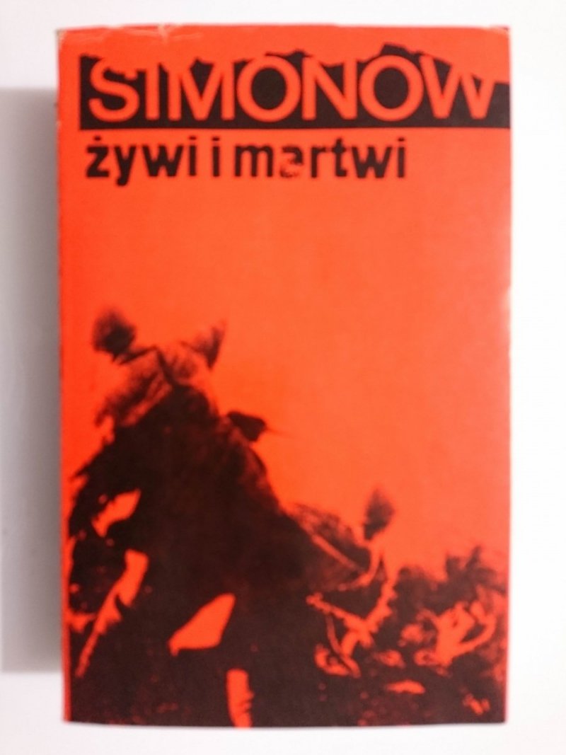 ŻYWI I MARTWI - Konstanty Simonow 1975