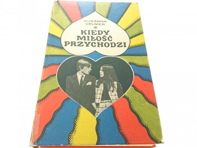 KIEDY MIŁOŚĆ PRZYCHODZI - Zuzanna Celmer (1972)