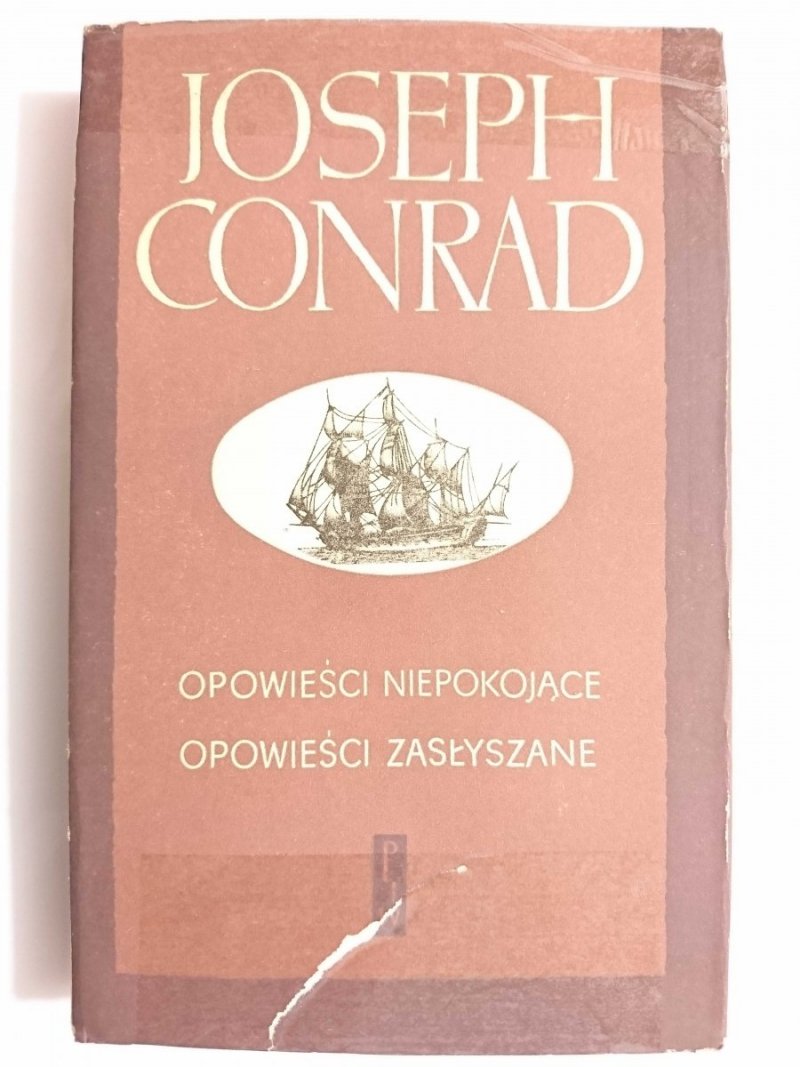 OPOWIEŚCI NIEPOKOJĄCE, OPOWIEŚCI ZASŁYSZANE - Joseph Conrad 1970