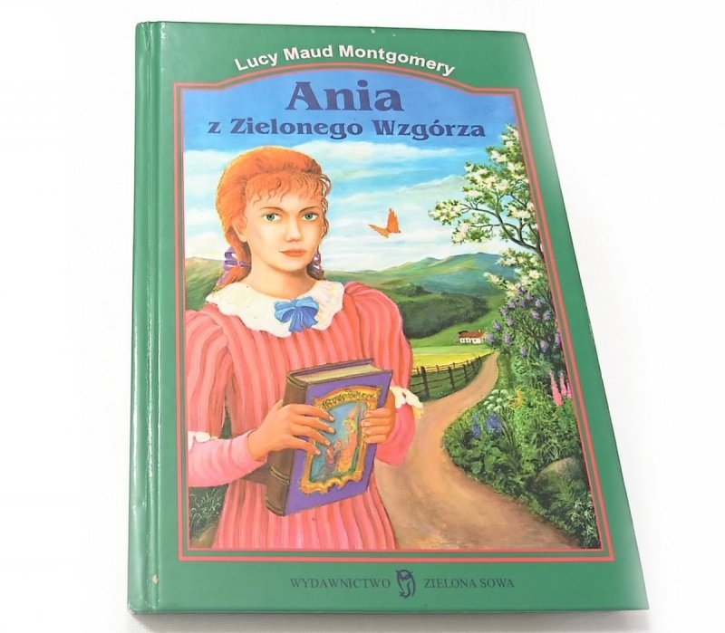 ANIA Z ZIELONEGO WZGÓRZA - Lucy Maud Montgomery