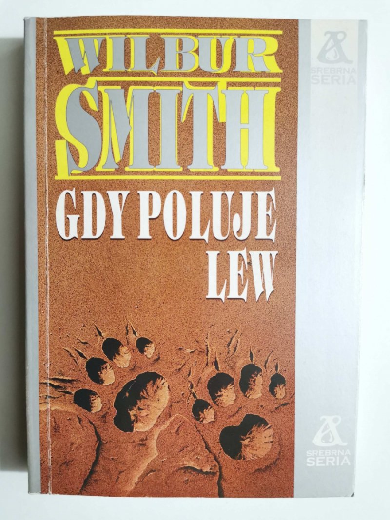 GDY POLUJE LEW - Wilbur Smith