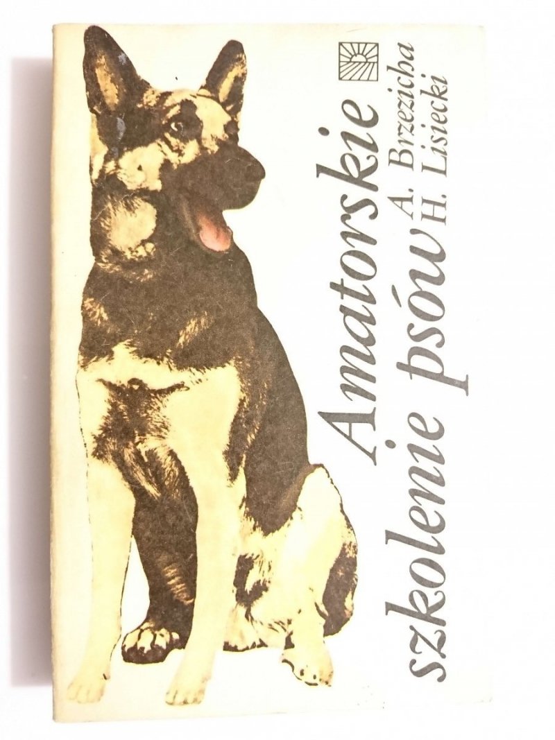 AMATORSKIE SZKOLENIE PSÓW - A. Brzezicha 1986