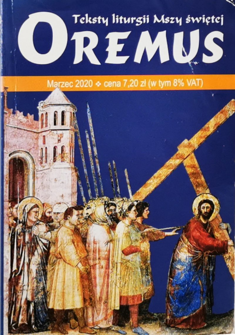 OREMUS. TEKSTY LITURGII MSZY ŚWIĘTEJ MARZEC 2020
