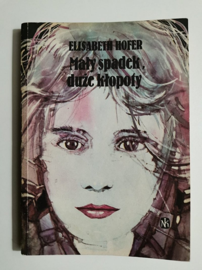 MAŁY SPADEK, DUŻE KŁOPOTY - Elisabeth Hofer 