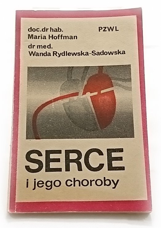 SERCE I JEGO CHOROBY - doc. dr hab. Maria Hoffman