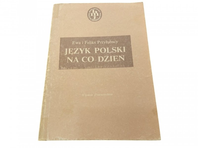 JĘZYK POLSKI NA CO DZIEŃ - Przyłubscy 1984